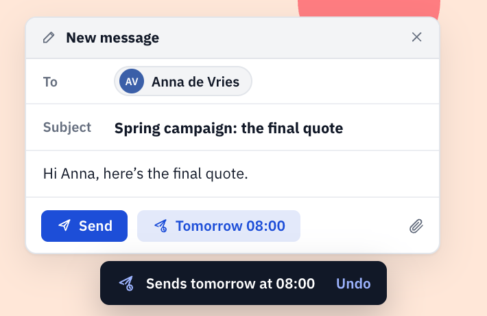 Write now, send later.